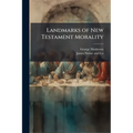Landmarks of New Testament Morality