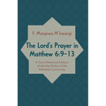 The Lord's Prayer in Matthew 6:9-13: A Socio-Rhetorical Analysis of Identity Politics of the Matthean Community