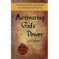 Activating God's Power in Cherrie: Overcome and be transformed by accessing God's power.
