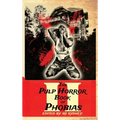 The Pulp Horror Book of Phobias, Vol II