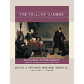 The Trial of Galileo: Aristotelianism, the New Cosmology, and the Catholic Church, 1616-1633