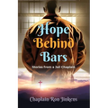 Hope Behind Bars: Stories from a Jail Chaplain