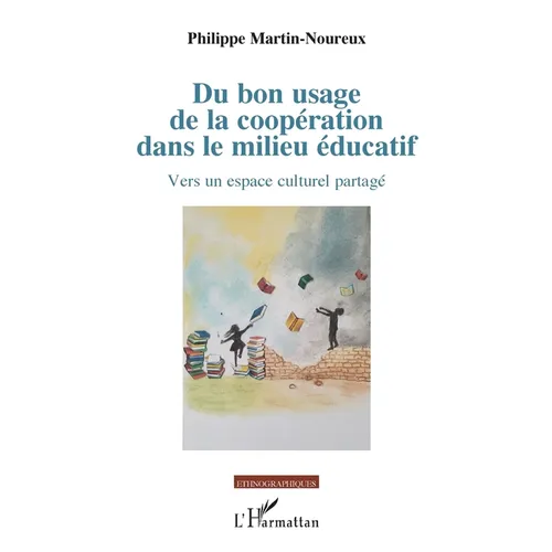 Du bon usage de la coopération dans le milieu éducatif: Vers un espace culturel partagé