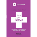 Face aux jaloux: Les identifier et les comprendre pour mieux s'en protéger.