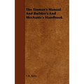 The Tinman's Manual And Builder's And Mechanic's Handbook