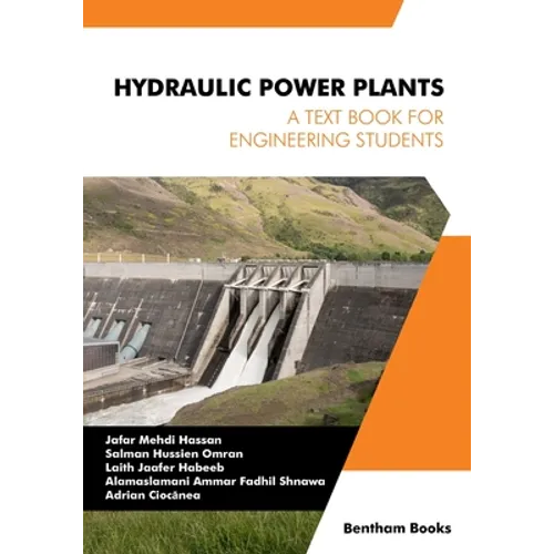 Hydraulic Power Plants: A Textbook for Engineering Students