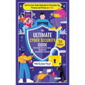 The Ultimate Cyber Security Guide for Tiktok Everyday Users, Influencers and Content Creators: The First Ever Guide Dedicated to Protecting Your Prese