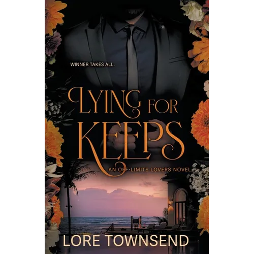 Lying for Keeps: A Forbidden Love Billionaire Romance