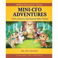 Mini-CFO Adventures: A Kid's Journey to Chief Financial Officer Wisdom
