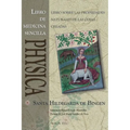 Physica. Libro de Medicina Sencilla: Subtilitatum Diversarum Naturarum Creaturarum I. Liber Simplicis Medicinae