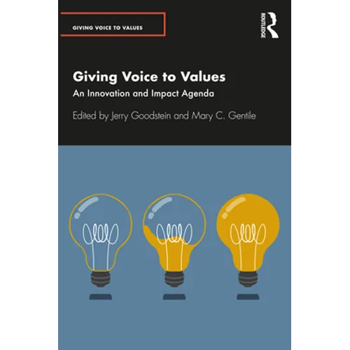 Giving Voice to Values: An Innovation and Impact Agenda