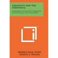 Creativity And The Individual: Summaries Of Selected Literature In Psychology And Psychiatry