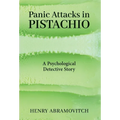 Panic Attacks in Pistachio: A Psychological Detective Story