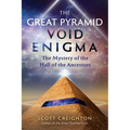 The Great Pyramid Void Enigma: The Mystery of the Hall of the Ancestors