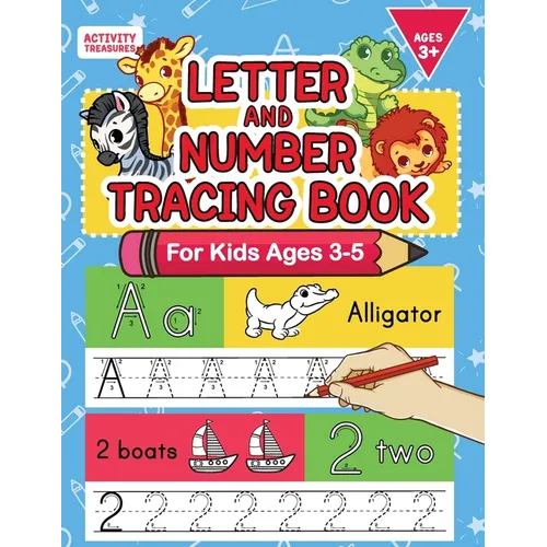 Letter And Number Tracing Book For Kids Ages 3-5: A Fun Practice Workbook To Learn The Alphabet And Numbers From 0 To 30 For Preschoolers And Kinderga
