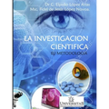 La investigación científica, su metodología: Ejemplos aplicados al proceso pedagógico.
