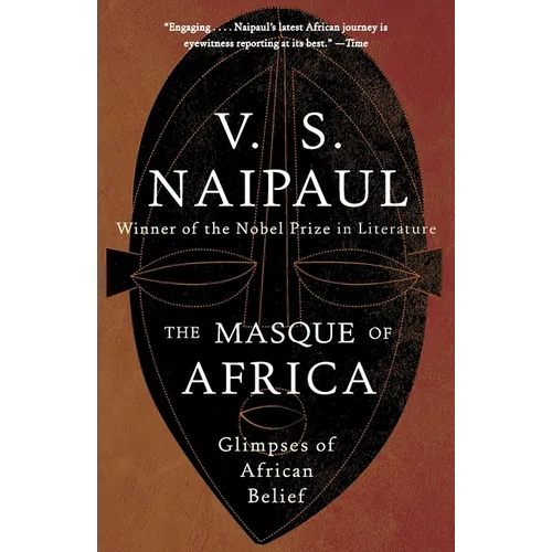 The Masque of Africa: Glimpses of African Belief