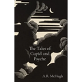 The Tales of Cupid and Psyche