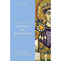 Libros 19 a 21 del Digesto de Justiniano: Texto latino-español y ensayo introductorio
