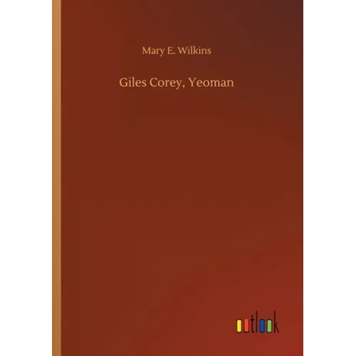 Giles Corey, Yeoman