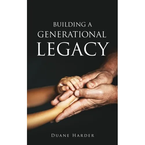 Building a Generational Legacy