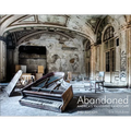 Abandoned, 2nd Edition: America's Vanishing Landscape