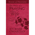 The Power of a Praying Wife Book of Prayers (Milano Softone)
