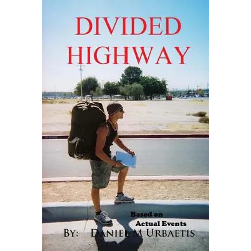 Divided Highway: the Quest to Save the American Dream