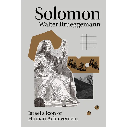 Solomon: Israel's Icon of Human Achievement