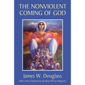 The Nonviolent Coming of God