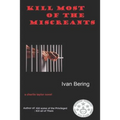 Kill Most of the Miscreants