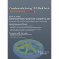Creo Manufacturing 12.0 Black Book: (Colored)