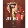 Autochrome: The Fascination of Early Colour Photography