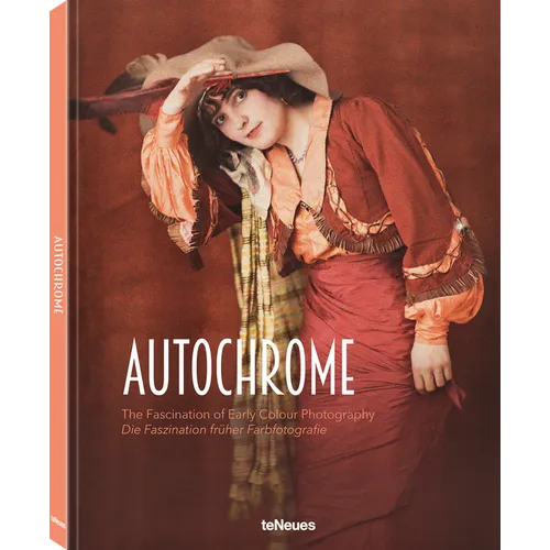 Autochrome: The Fascination of Early Colour Photography - Hardcover
