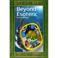 Beyond Esoteric: Escaping Prison Planet Volume 3