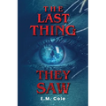 The Last Thing They Saw