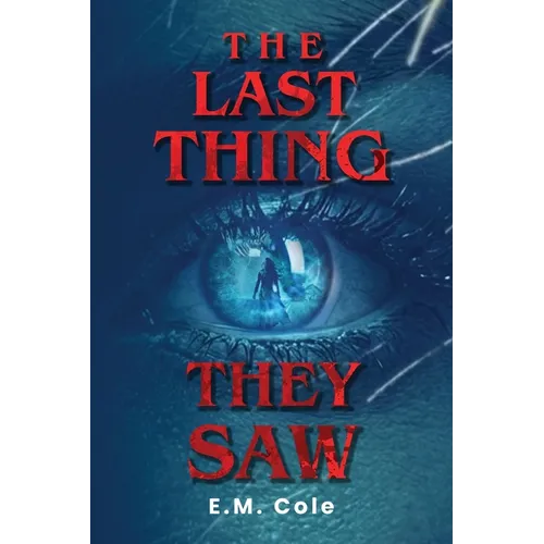 The Last Thing They Saw