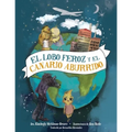 El Lobo Feroz y el Canario Aburrido