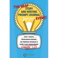 The Best Story and Writing Prompt Journal Ever, Grades 1-2: Story Prompts, Brainstorming Exercises, and Prewriting Techniques to Inspire Young Creativ