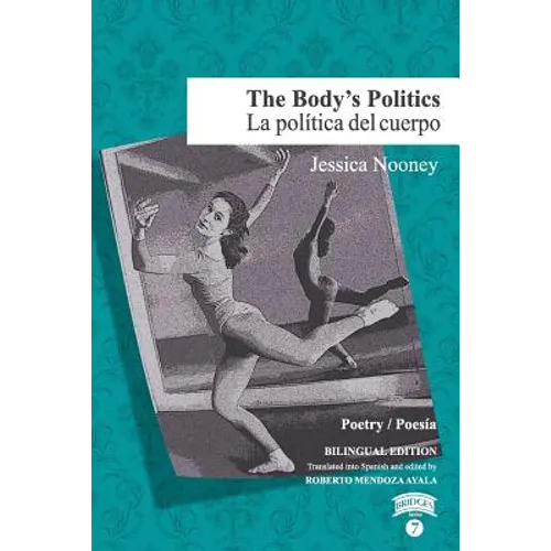The Body's Politics / La política del cuerpo