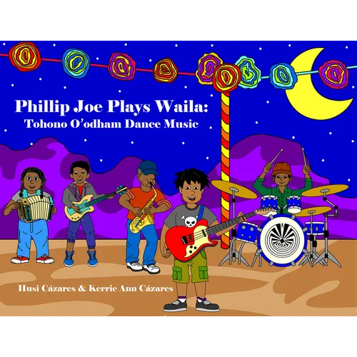 Phillip Joe Plays Waila: Tohono O'Odham Dance Music