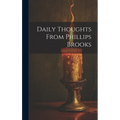 Daily Thoughts From Phillips Brooks