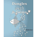 Dangles and Gems: Adult Coloring Book