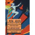 The Paths of Heaven: The Evolution of Airpower Theory