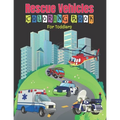 Rescue Vehicles Coloring Book For Toddlers: 25 Big and Simple Designs & Unique Images For Beginners Learning How to Color: Cars, Trucks, Planes, Rescu