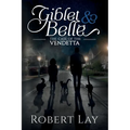 Giblet & Belle - The Case Of The Vendetta