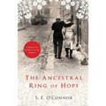 The Ancestral Ring of Hope: Inspired by true events; A high price for freedom in war torn Hungary