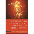 Understanding and Treating Hot Flashes in Menopause with Chinese Medicine