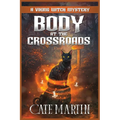 Body at the Crossroads: A Viking Witch Mystery