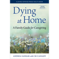 Dying at Home: A Family Guide for Caregiving